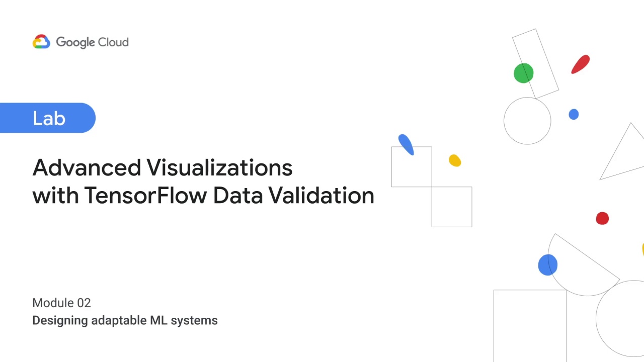 1/8 Lab Introduction: Advanced Visualizations with TensorFlow Data Validation