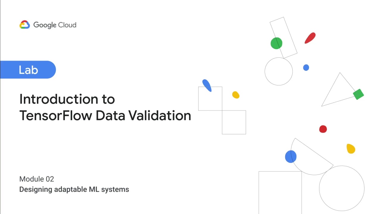1/6 Lab Introduction: Introduction to TensorFlow Data Validation