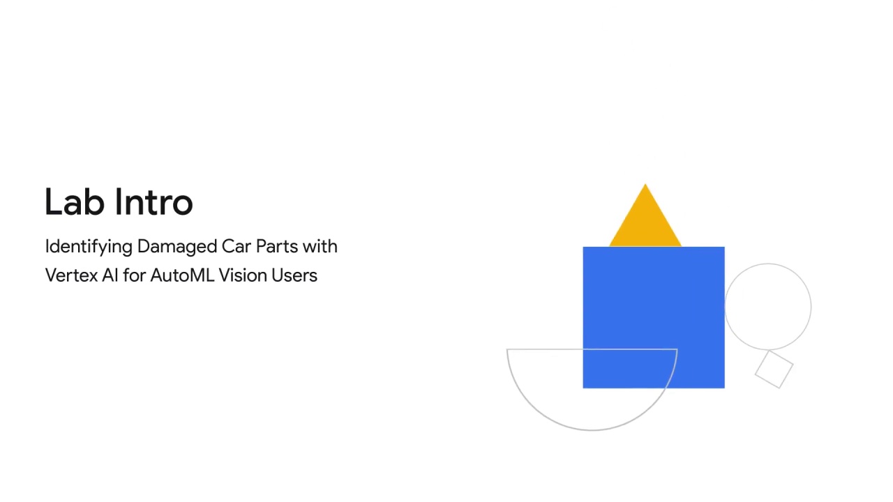 2/2 Lab Introduction - Identifying Damaged Car Parts with Vertex AI for AutoML Vision users