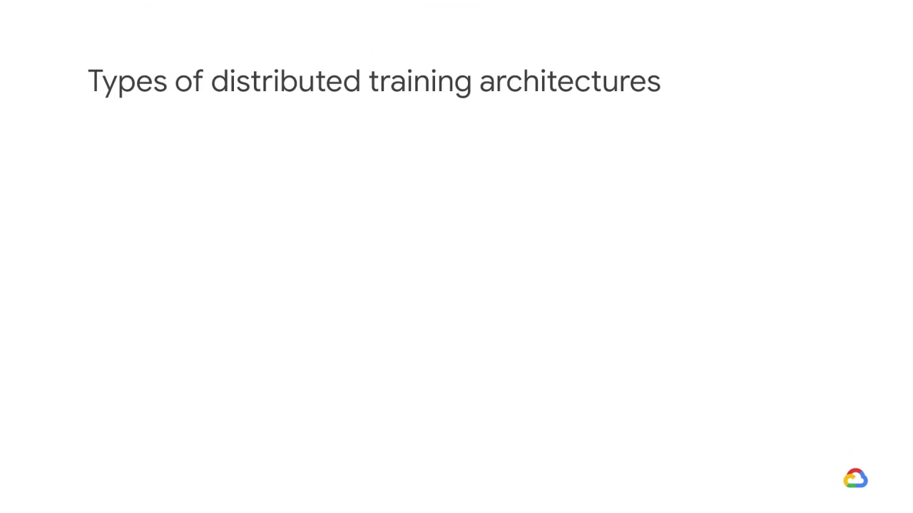 8/39 Distributed training architectures