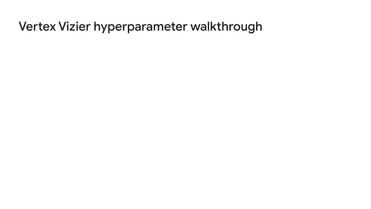 13/89 Vertex AI Vizier hyperparameter tuning